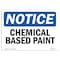 Signmission OSHA Notice, 5" Height, Chemical Based Paint Sign, 7" X 5", Landscape OS-NS-D-57-L-10556 - alternate 1